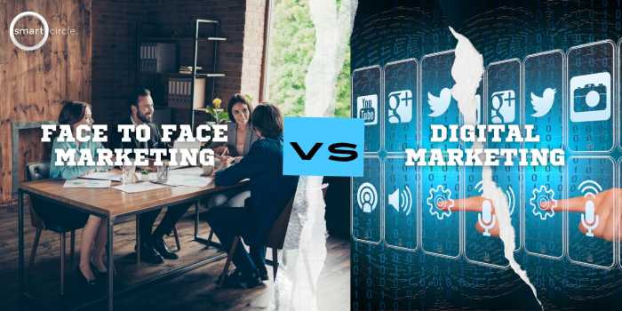 Importance Of Face-to-Face Marketing 