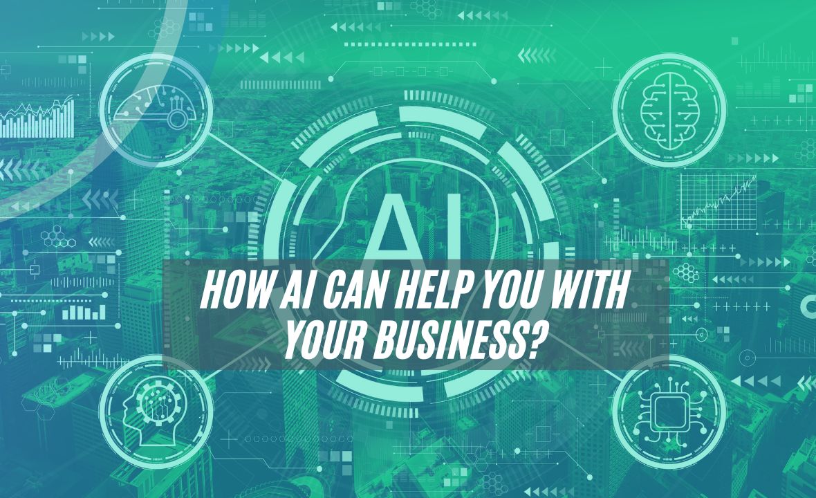 How AI Can Help You with Your Business