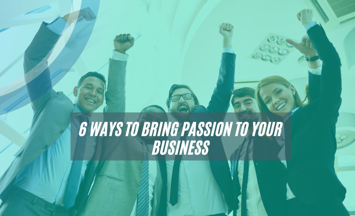 the-spark-of-success-6-ways-to-sustain-business-passion