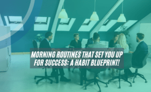 Morning Routines
