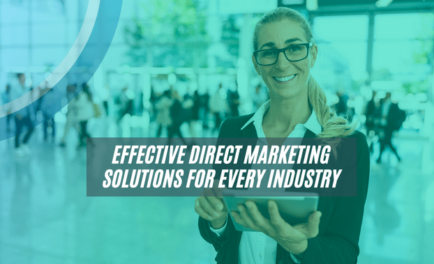 Effective Direct Marketing Solutions for Every Industry