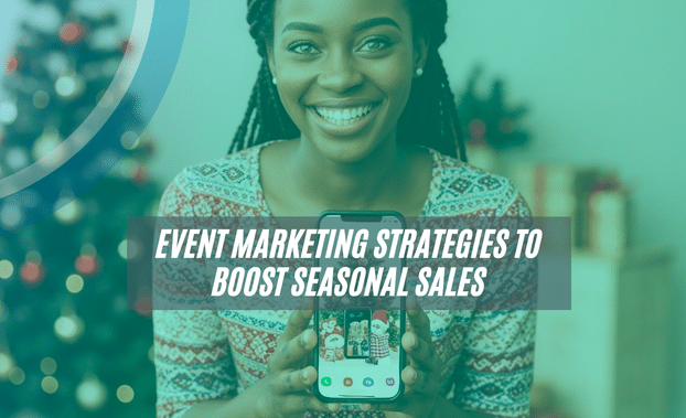 Seasonal and Event-Driven Field Marketing Strategies